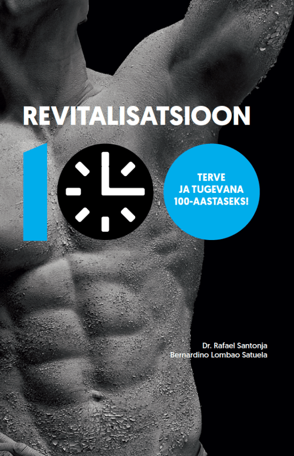 Revitalisatsioon – terve ja tugevana 100-aastaseks!